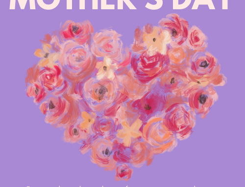 Celebrate Mom on Mother’s Day
